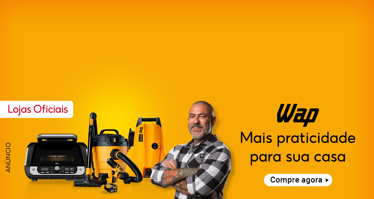 Lojas Oficiais. Wap. Mais praticidade para sua casa. Compre agora.