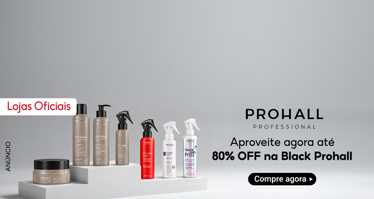 Lojas Oficiais. PROHALL PROFESSIONAL. Produtos das linhas Encorpa, Absolute One, Force Hair e Secar sem Frizz. Aproveite agora até 80 por cento off na Black Prohall. Compre agora.