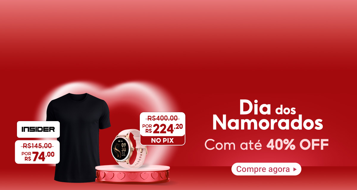 dia dos namorados com até 40 por cento off. Daily T-shirt Insider de 145 reais por 74 reais. Smartwatch feminino BEATDOWNS de 400 reais por 224 reais e 20 centavos no pix. compre agora.