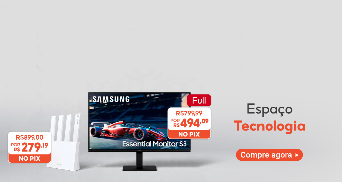 Espaço Tecnologia. Roteador, de 899 reais por 279 reais e 19 centavos no Pix. Full: Samsung Essential Monitor S3, de 799 reais e 99 centavos por 494 reais e 9 centavos no Pix. Compre agora.
