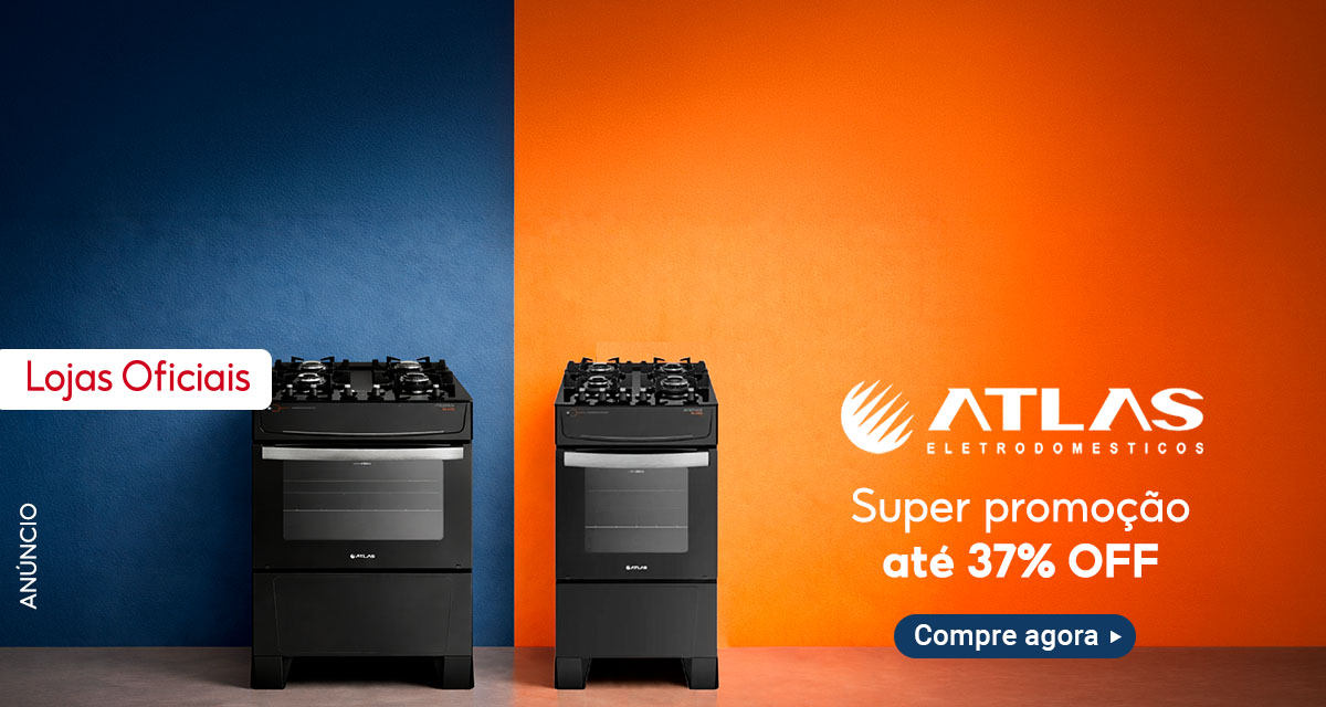 Anúncio. Lojas oficiais. Atlas Eletrodomésticos. Super promoção até 37 por cento off. Compre agora. 