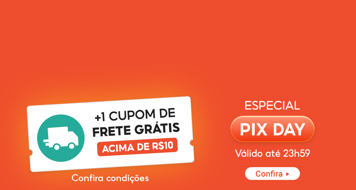 Especial pix day. mais um cupom de frete grátis acima de dez reais. confira as condições. Válido até 23h59. Confira.