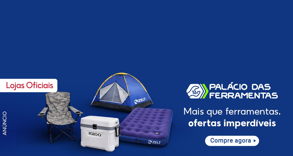 Lojas Oficiais, anúncio. Palácio das Ferramentas. Mais que ferramentas, ofertas imperdíveis. Compre agora.