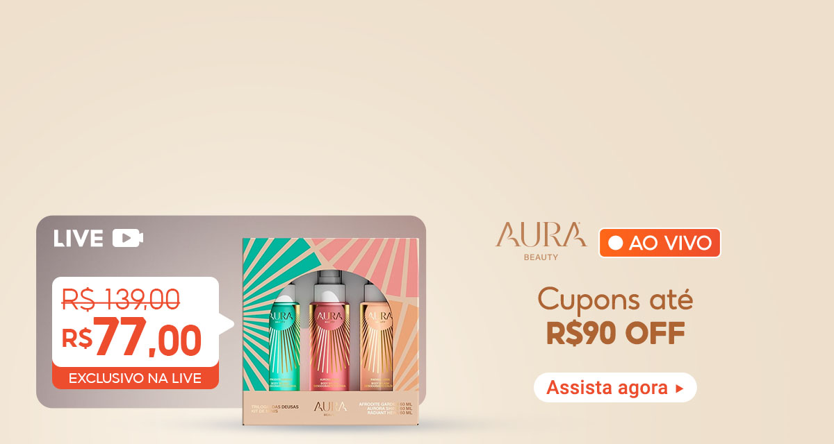 Live. Aura Beauty. Ao Vivo. Kit com 3 de 139,00 por 77,00 reais Exclusivo na Live. Cupons até 90 reais OFF. Assista agora.