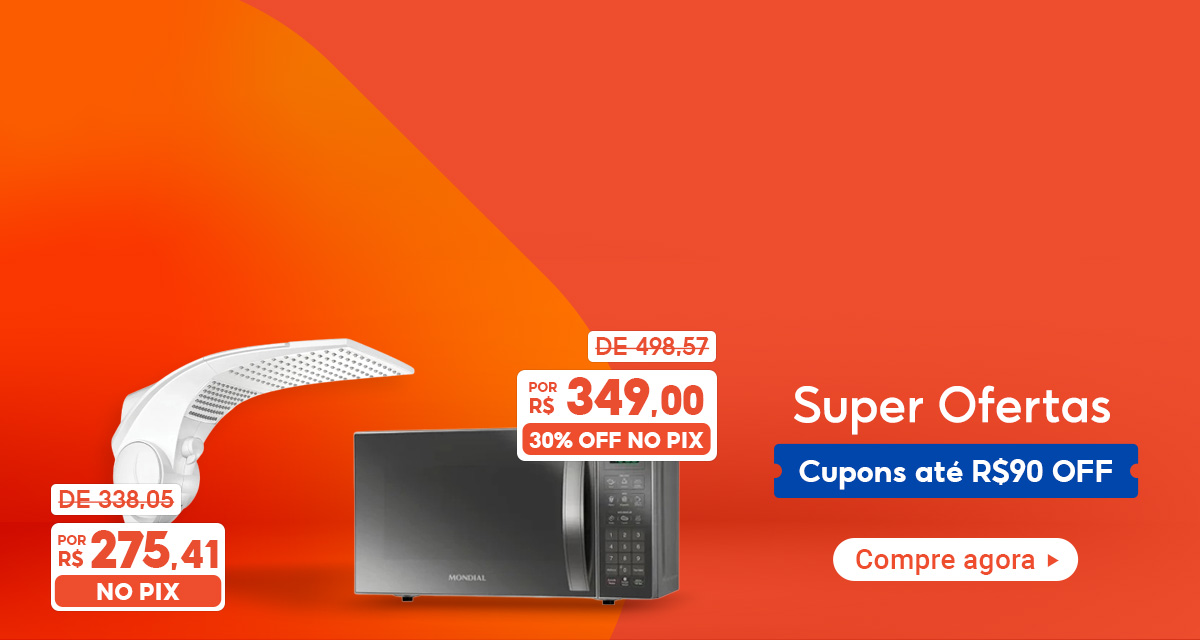 Chega amanhã. Super ofertas. Cupons até 90 reais off. Chuveiro de 338,05 por 275,41 no pix.Microondas de 497,57 por 349 reais. 30% off no pix. compre agora.