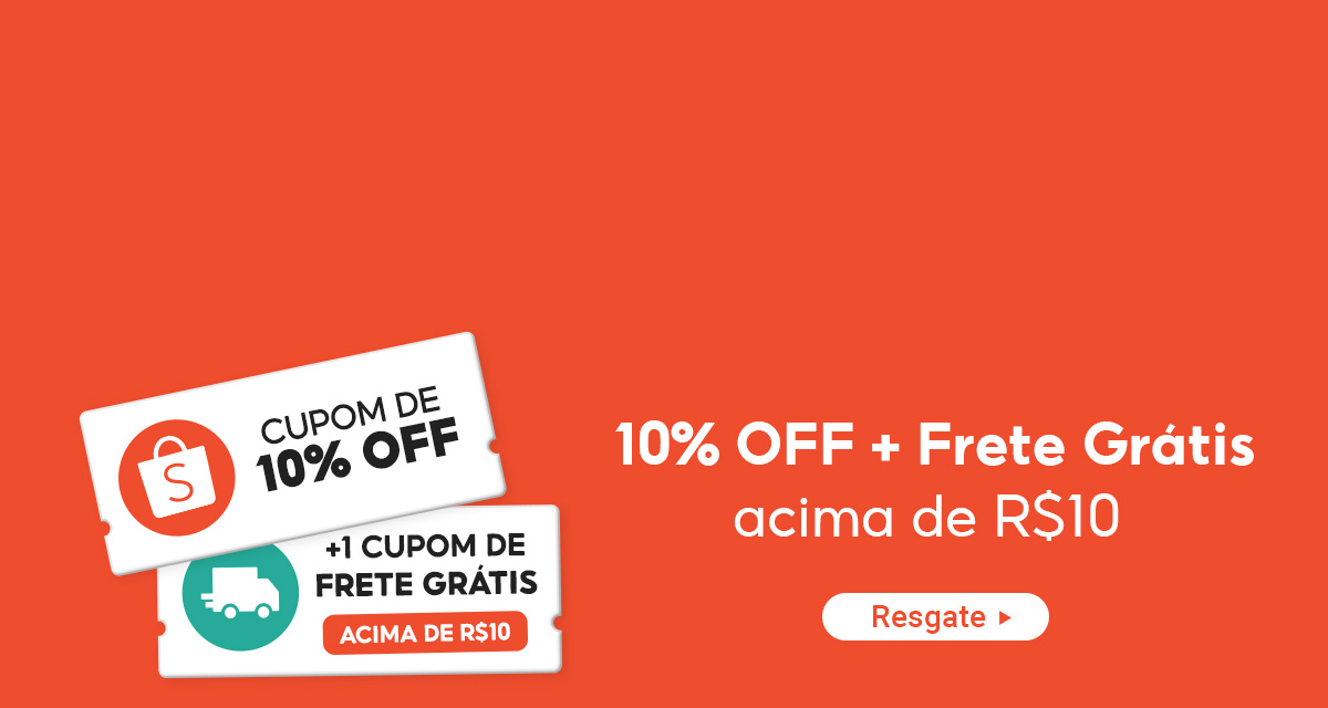 10% off + frete grátis acima de 10 reais. resgate.