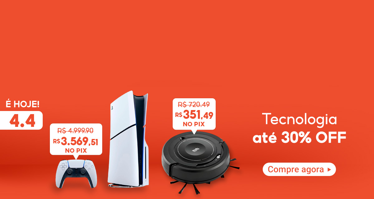É hoje! 4 do 4. Tecnologia até 30 por cento off. Console PlayStation 5. De 4.999,90 por 3.569,51 no Pix. Aspirador de Pó. De 720,49 por 351,49 no Pix. Compre agora.