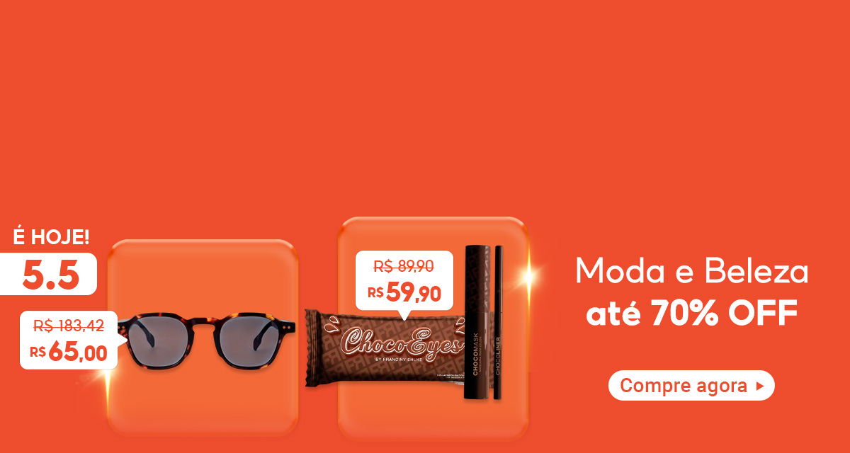 é hoje 5 do 5. moda e beleza até 70 por cento off. compre agora Kit Fran Chocoeyes de 89,90 por 59,90. Óculos de sol de  183,42 por 65 reais.