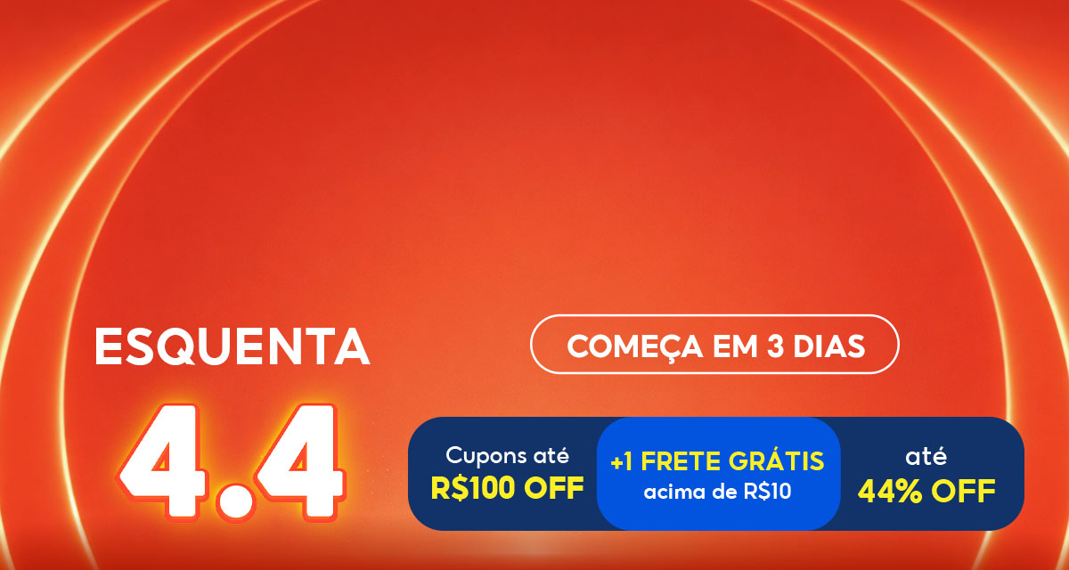 Esquenta 4 do 4. Começa em dias. Cupons até 100 reais off. Mais 1 frete grátis acima de 10 reais. Até 44 por cento off.