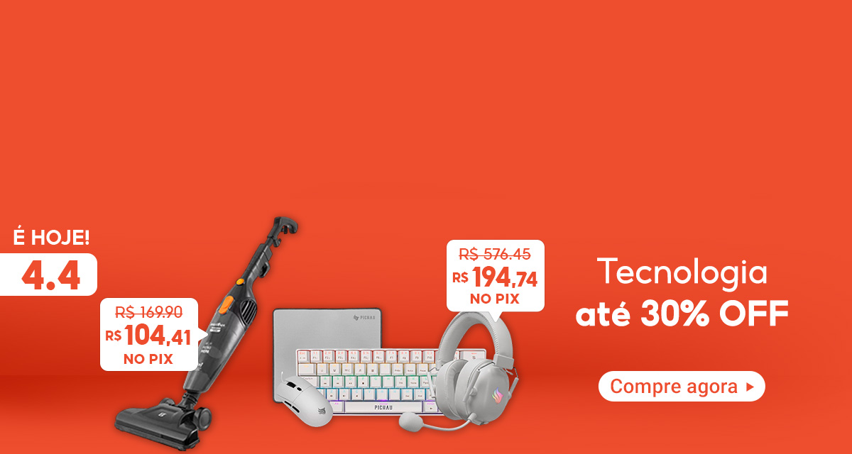 É hoje! 4 do 4. Tecnologia até 30 por cento off. Aspirador de Pó. De 169,90 por 104,41 no Pix. Combo Gamer. De 576,45 por 194,74 no Pix. Compre agora.