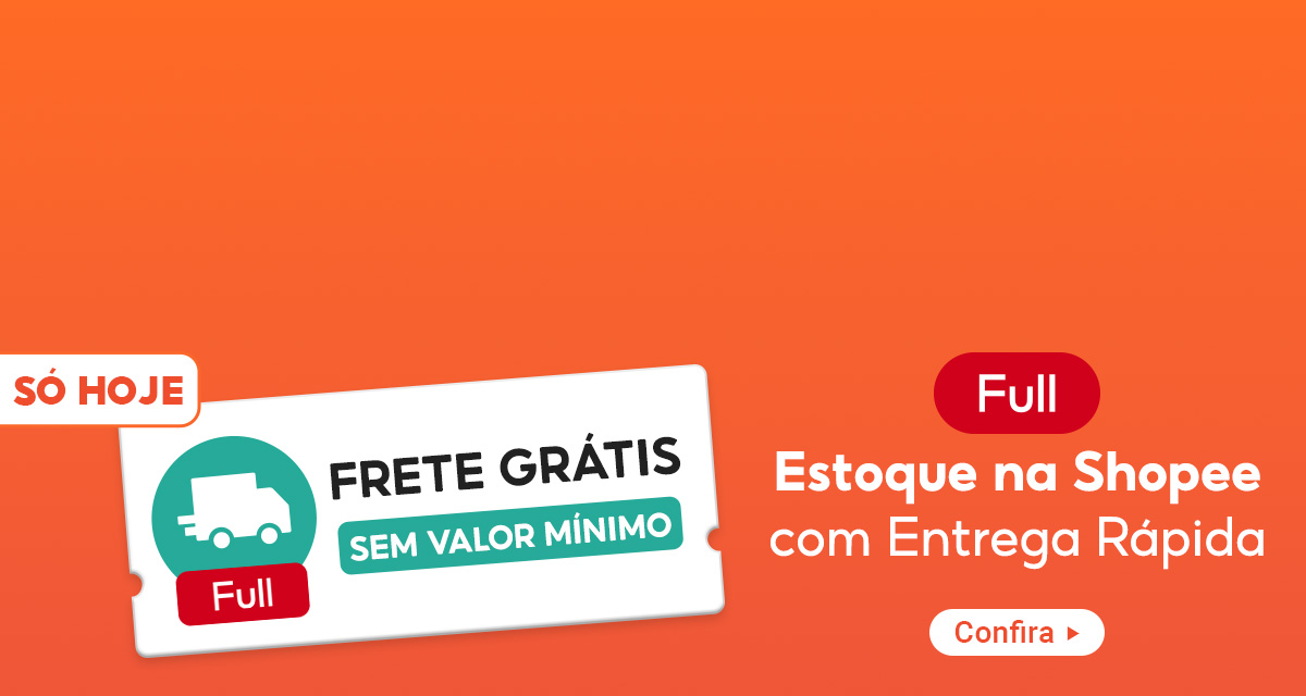 Só hoje: Frete grátis sem valor mínimo. Full: Estoque na Shopee com entrega rápida. Confira.