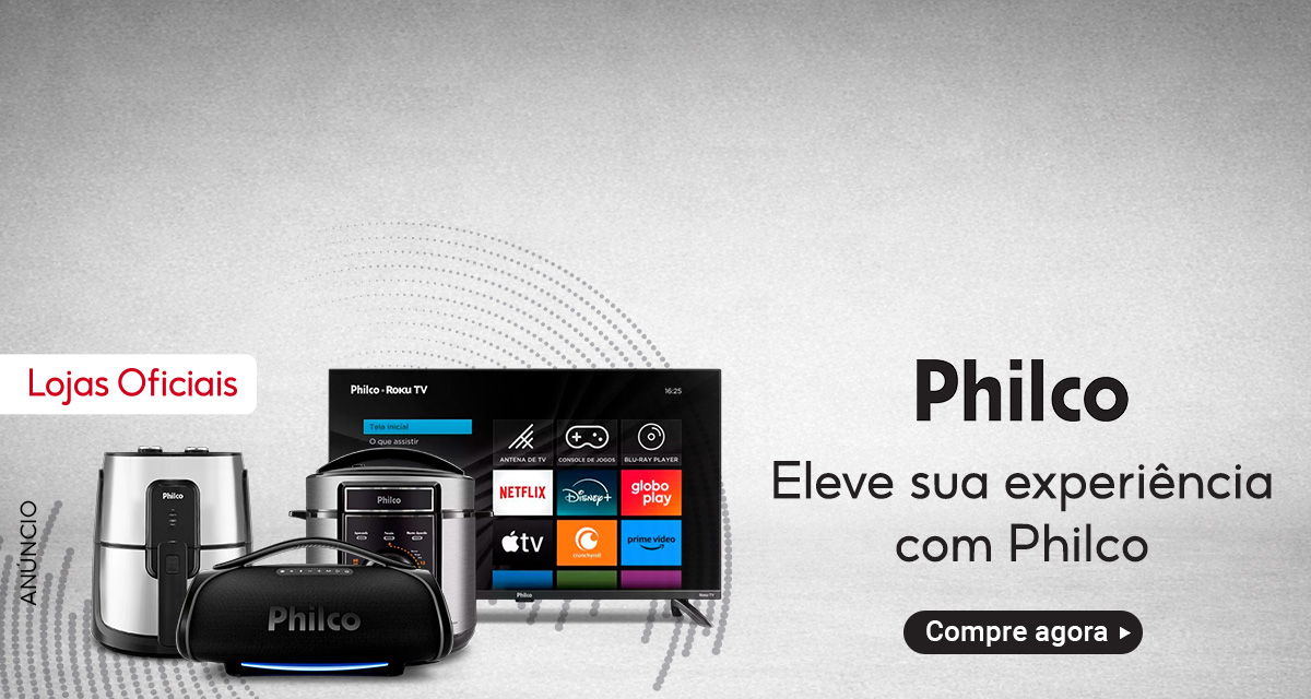Lojas Oficiais. Philco: eleve sua experiência com a Philco.