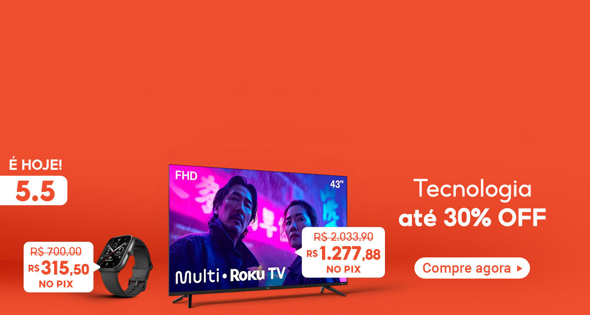 É hoje 5 do 5. tecnologia até 30 por cento off. compre agora Smart TV DLED (Preto,BIVOLT) de 2033,90 por 1277,88 no pix. Smartwatch de 700 por 315,50 no pix