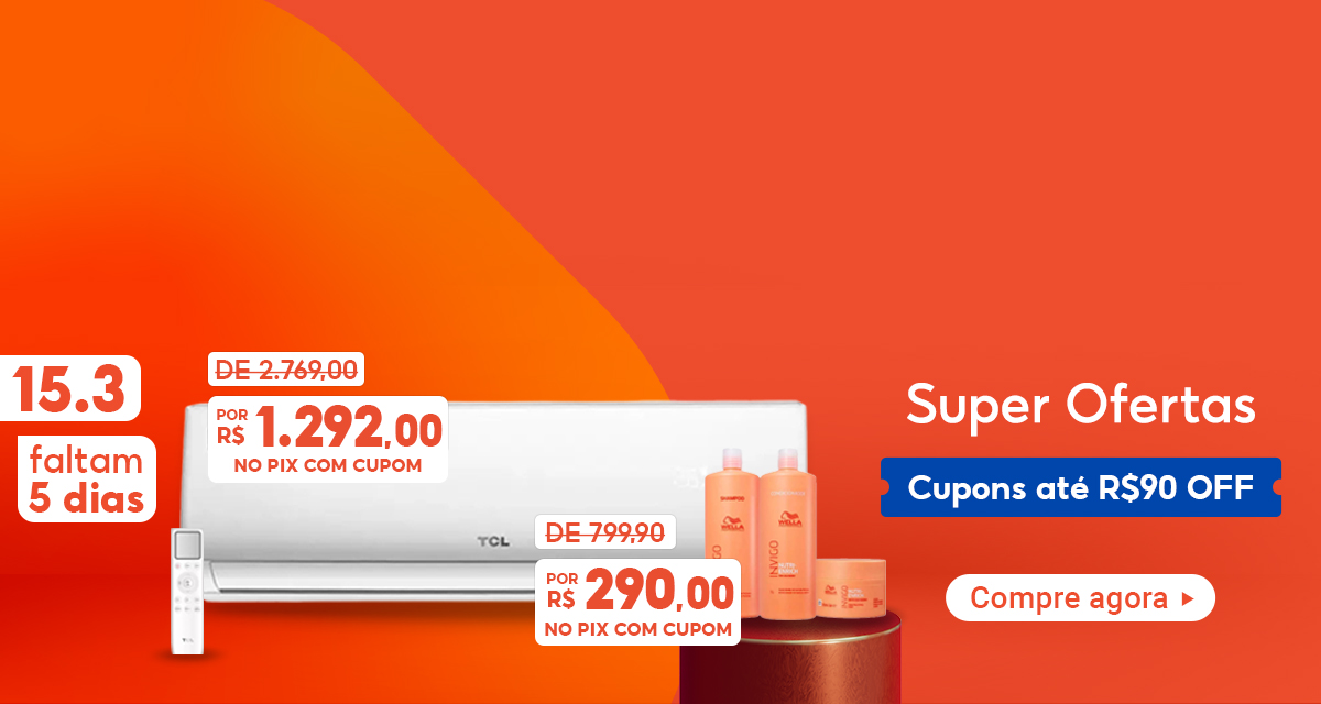 15 do 3. Faltam 5 dias. Super ofertas. Cupons até 90 reais off. Compre agora. Ar Condicionado TCL de 2.769 reais por 1.292 reais no pix com cupom. Kit Wella Professionals de 799,90 reais por 290 reais no pix com cupom.