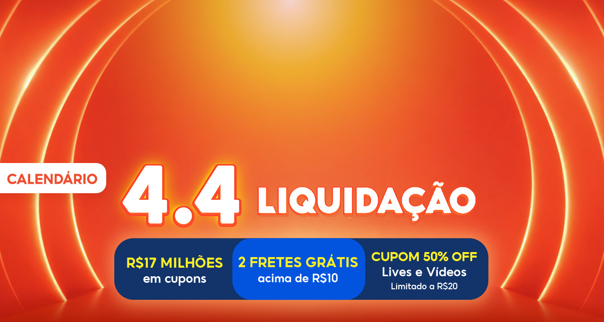 Calendário 4 do 4 Liquidação. 17 milhões de reais em cupons. 2 fretes grátis acima de 10 reais.  Cupom 50 por cento off em lives e vídeos limitado a 20 reais. 