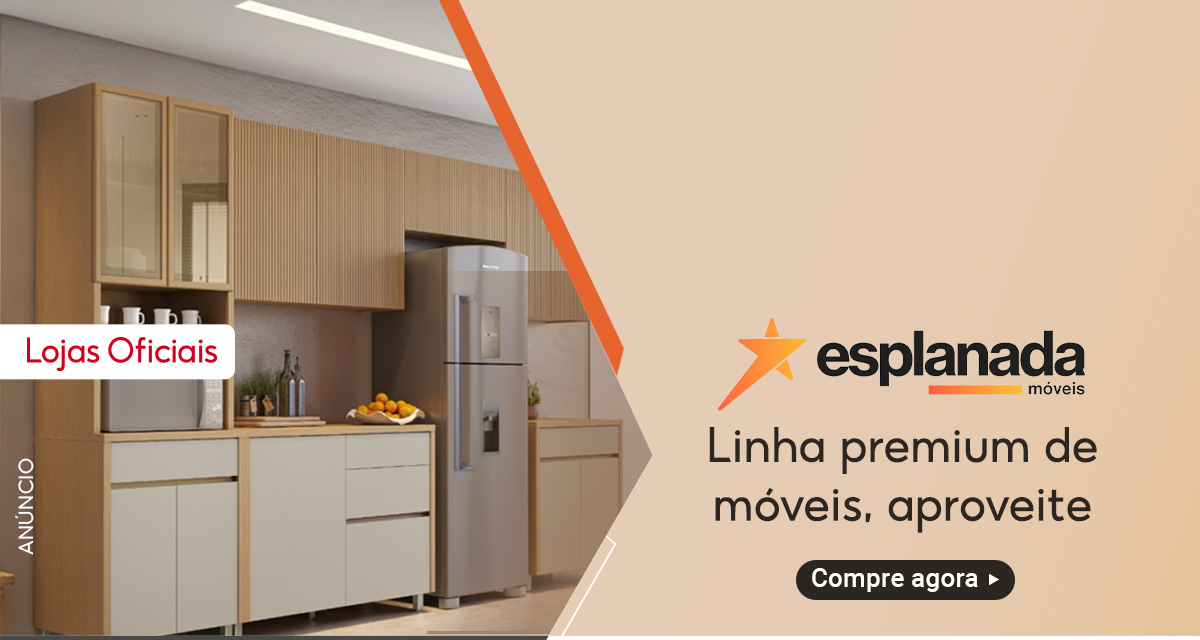 Anúncio. Lojas oficiais. Esplanada móveis. Linha premium de móveis. Aproveite. Compre agora. 