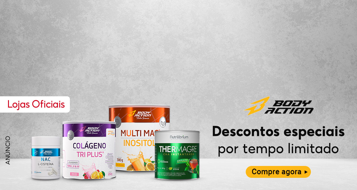 lojas oficiais. bodyaction. descontos especiais por tempo limitado. compre agora.
