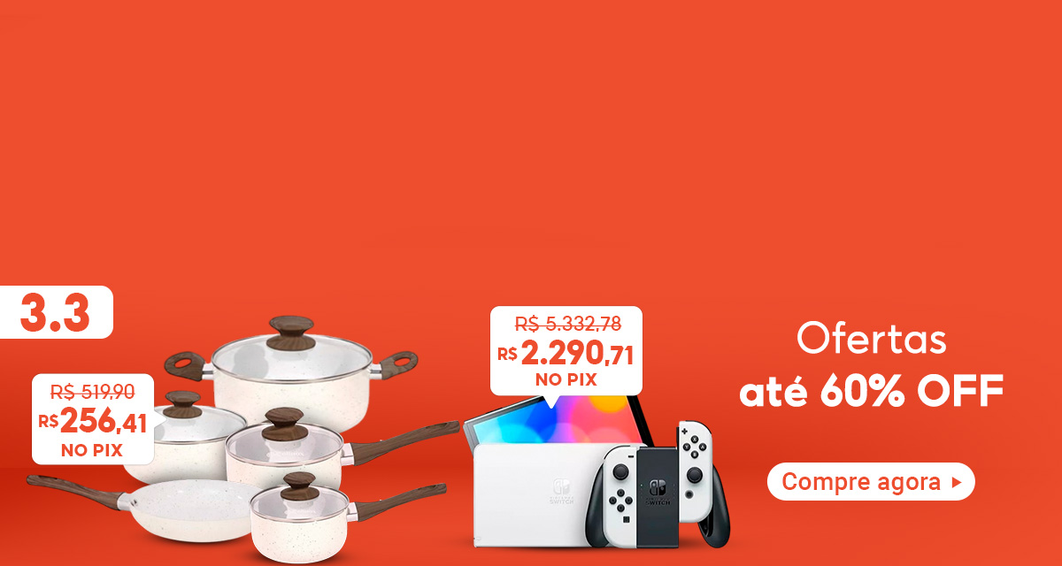3 do 3 ofertas até 60 por cento off. compre agora. Jogo de panelas de 519,90 reais por 256,41 no pix. Nintendo Switch de 5.332,78 reais por 2.290,71 no pix.