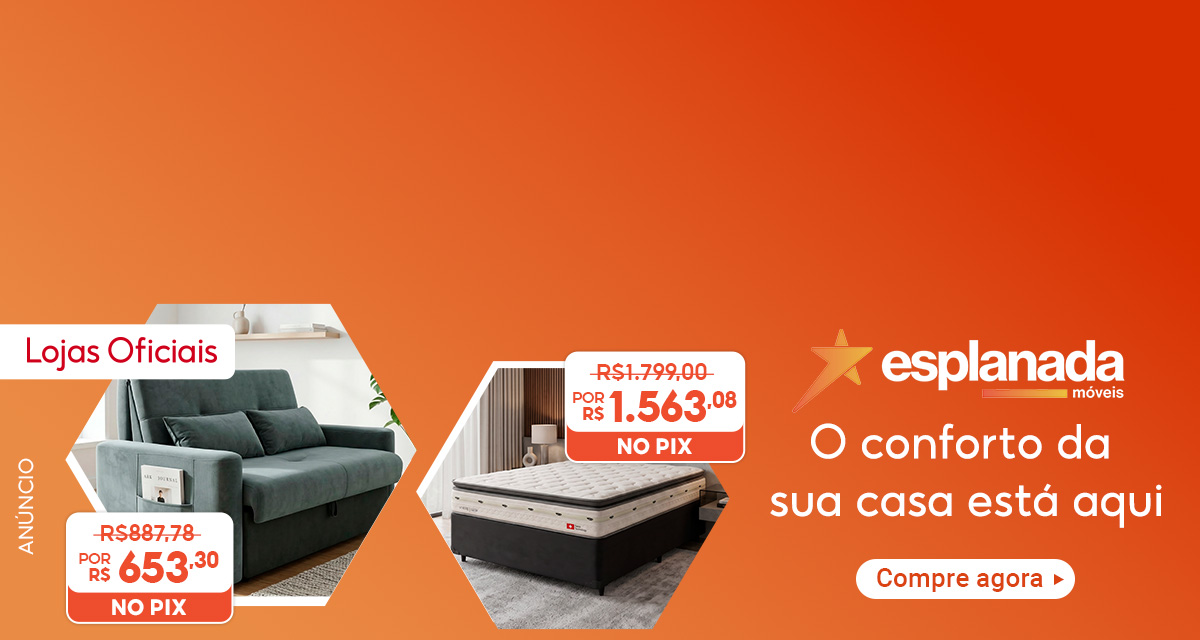 Lojas oficiais. Esplanada. O conforto da sua casa está aqui. Sofá cama de De R$887.78 Por R$ 653,30 no pix. Cama Box Casal Molas Ensacadas de R$1.799 por R$1.563,08 no pix. compre agora.