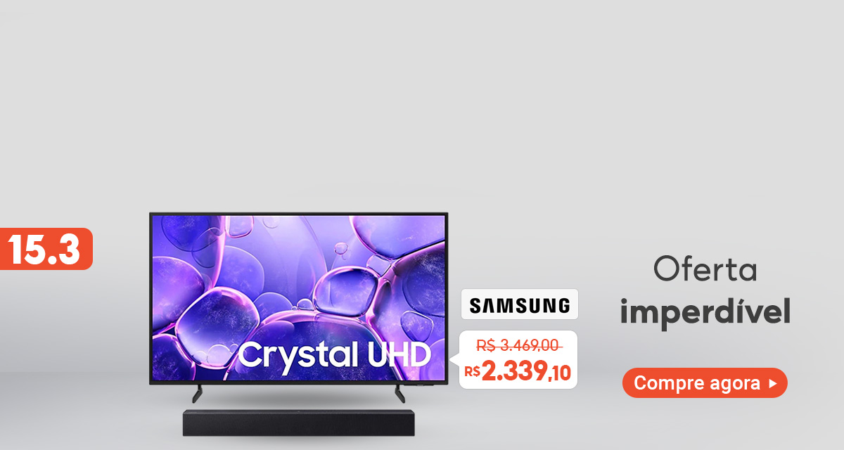 15 do 3. oferta imperdível compre agora. smart tv de 3469 reais por 2339,10 reais.