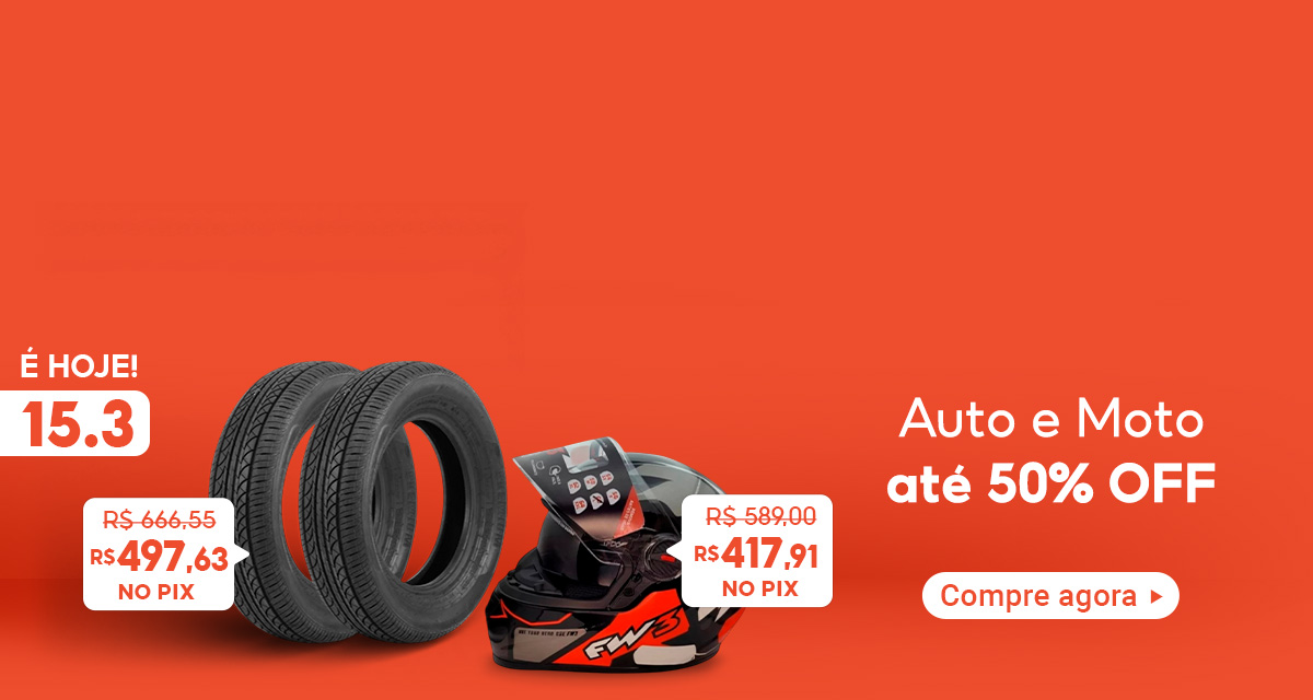 É hoje 15 do 3. Auto e Moto até 50 por cento OFF. Compre agora. Capacete Fechado Fw3 de 589 reais por 417,91 reais no pix. Kit 2 Pneus de 666,55 reais por 497,63 reais no pix.