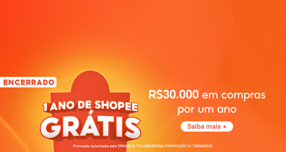 Encerrado. 1 ano de Shopee grátis. 30 mil em compras por um ano. Saiba mais.