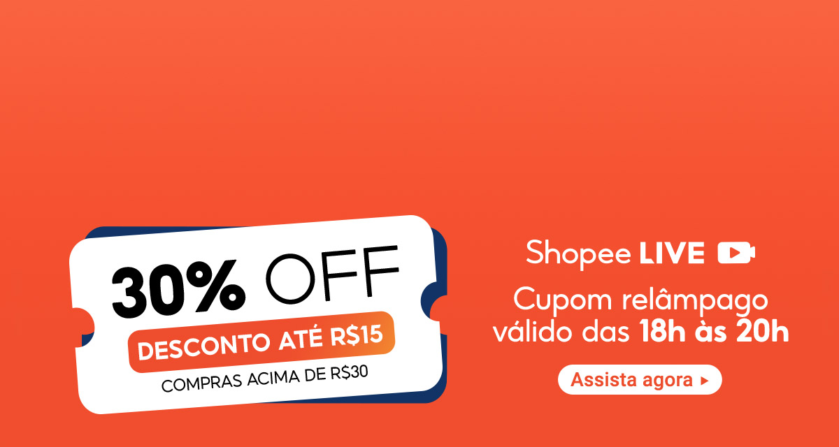 30 por cento off, desconto até 15 reais em compras acima de 30 reais. Shopee LIVE com cupom relâmpago válido das 18 horas às 20 horas. Assista agora.