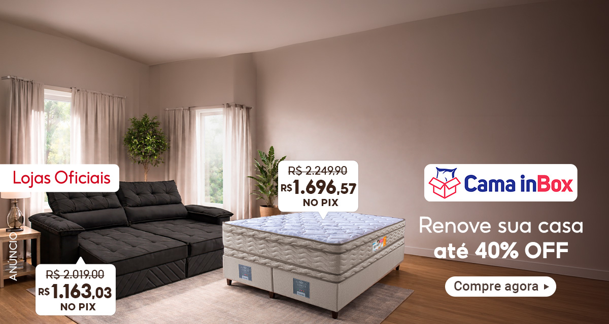 Anúncio. Lojas Oficiais. Cama in Box. Renove sua casa até 40% OFF. Sofá de 2.019,00 por 1.163.03 no PIX. Cama de 2.249,90 por 1.696,57 no PIX. Compre agora.