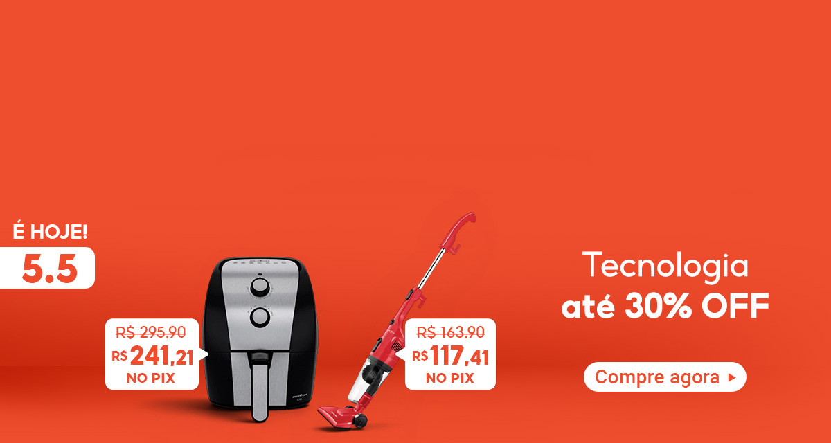 é hoje 5 do 5 tecnologia até 30 por cento off. compre agora. Fritadeira Elétrica Britânia (Preto com Inox,220V) de 295,90 por 241,21 no pix. Aspirador de Pó (Vermelho,220V) de 163,90 por 117,41 no pix