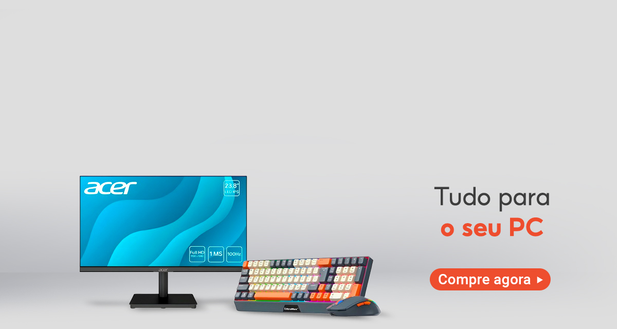 Tudo para o seu PC. Compre agora. 