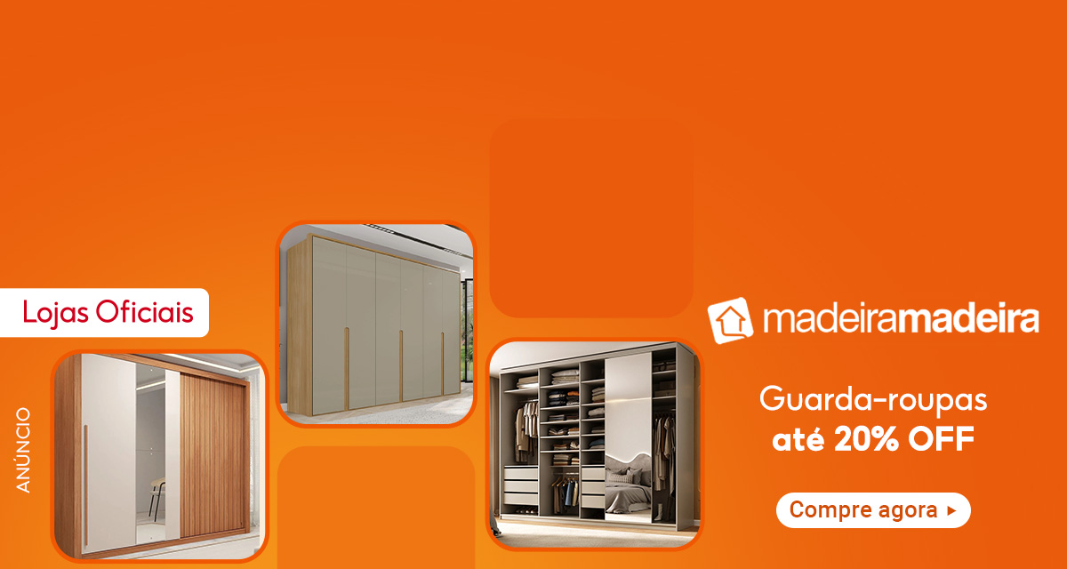 Lojas Oficiais. Madeira Madeira. Guarda-roupas até 20 por cento off. Compre agora.