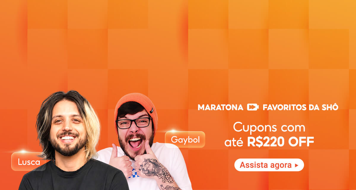 Maratona Favoritos da Shô, com Lusca e Gaybol. Cupons com até 220 reais off. Assista agora.