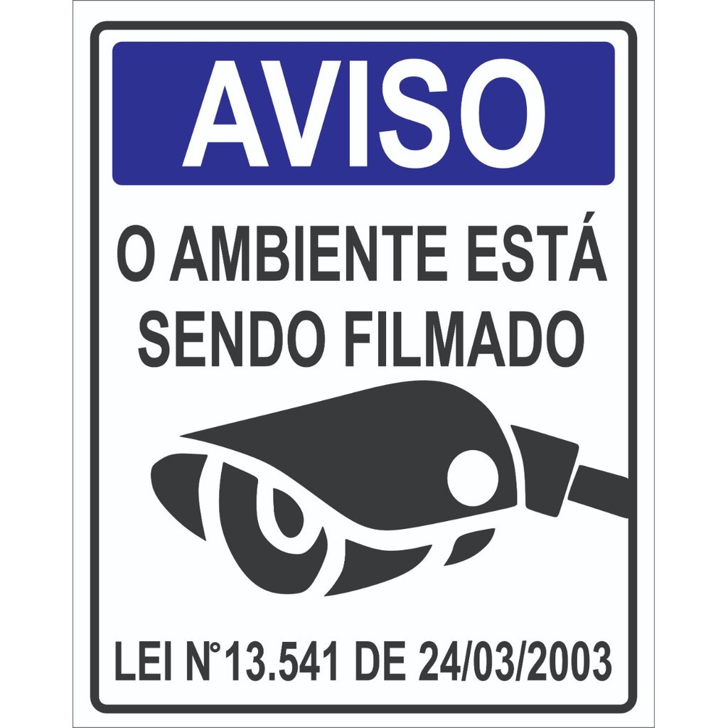 Placa De Sinalizaçao Sinalizativa E Indicativa Ambiente Esta Sendo ...