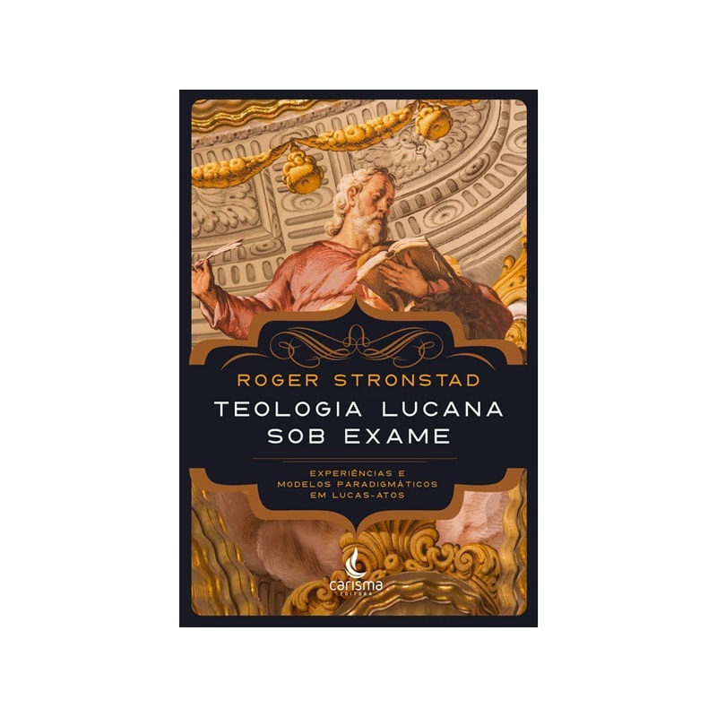 Livro Teologia Lucana sob Exame | Roger Stronstad | Shopee Brasil