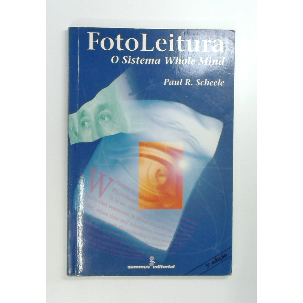 Livro: Fotoleitura: o Sistema Whole Mind - Paul R. Scheele (Usado ...