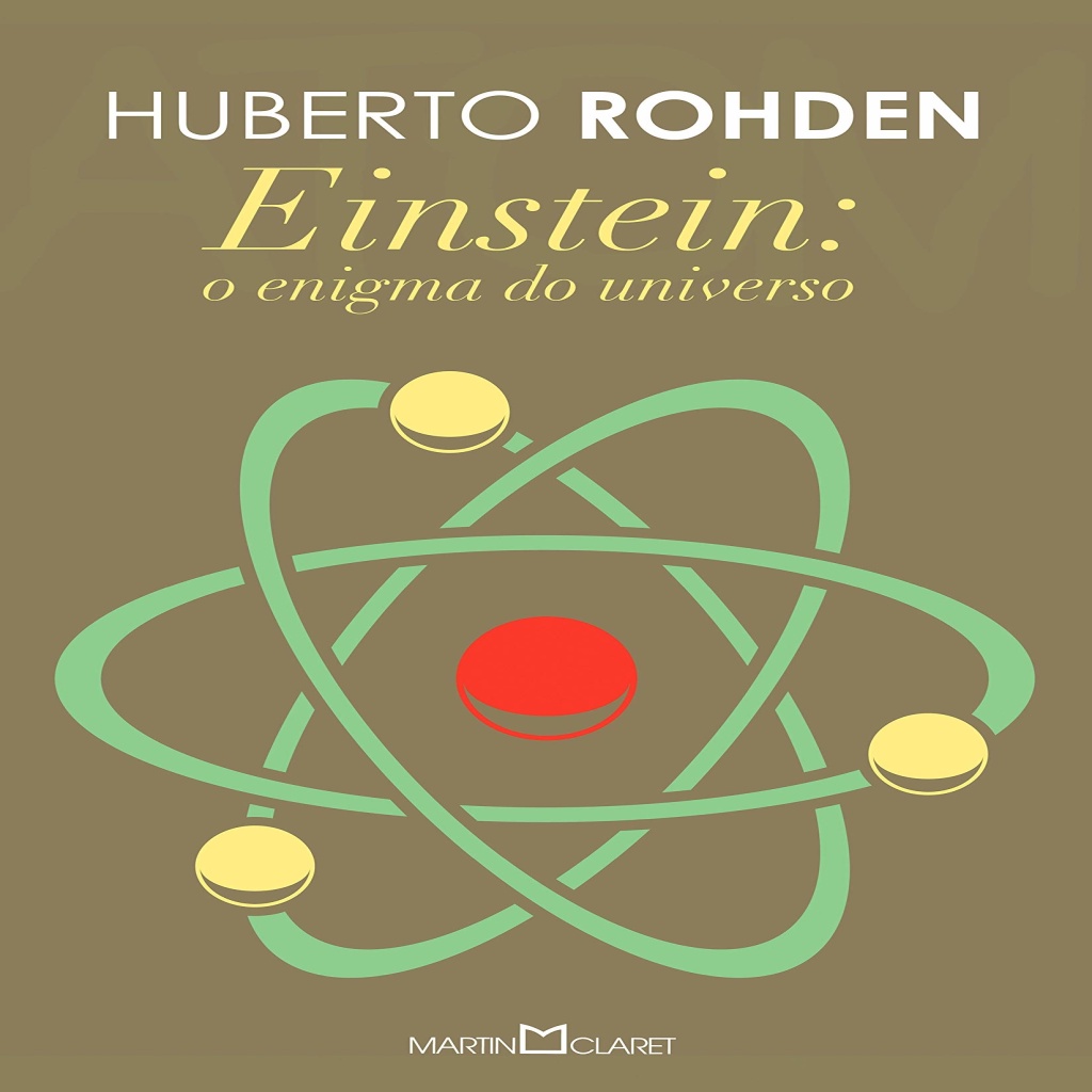 Einstein O Enigma Do Universo Autor Huberto Rohden Shopee Brasil