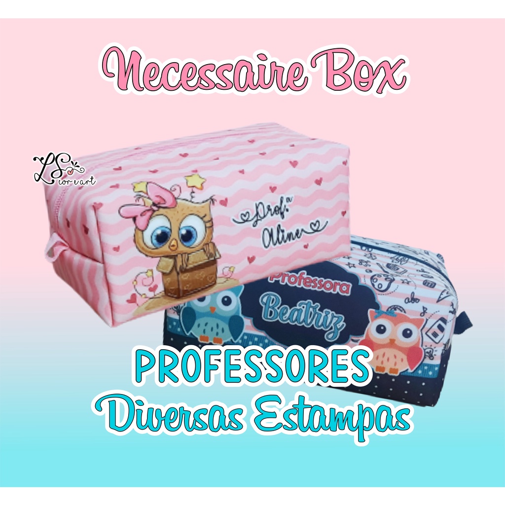 Necessaire Personalizada Mini Box - Dia do Professor - Prof