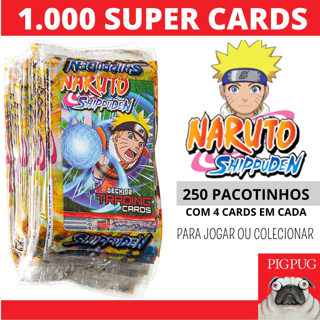 1.000 cards NARUTO = 250 pacotinhos - Coleção UNIVERSO NARUTO, inclui todas  as séries, NARUTO CLÁSSICO, SHIPPUDEN E BORUTO