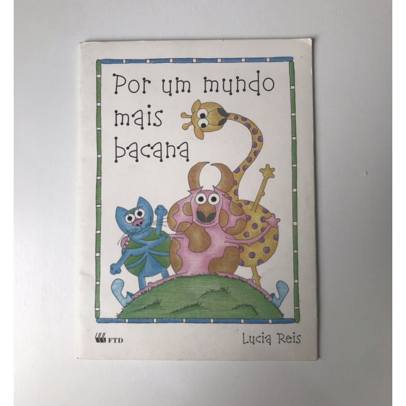 Por um mundo mais bacana (capa comum) - Lucia Reis | Shopee Brasil