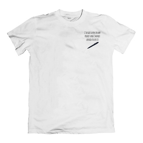 Camisa I've Got A Pen In My Pocket And I'm Not Afraid To Use | Shopee ...