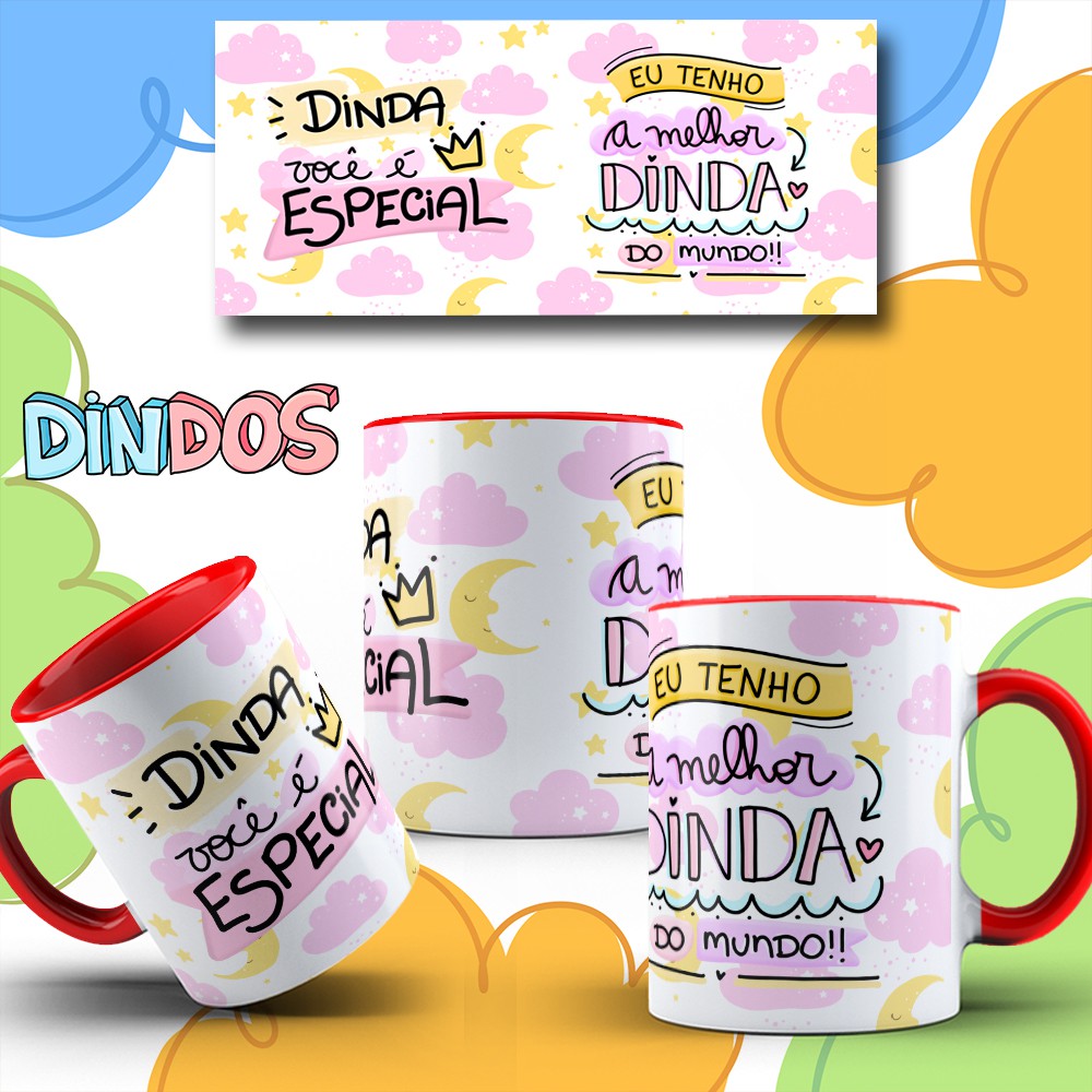 Caneca Dinda Você é Especial- Eu tenho a melhor Dinda do Mundo Personalizada - Caneca Dinda e ou Dindo Porcelana 325ml