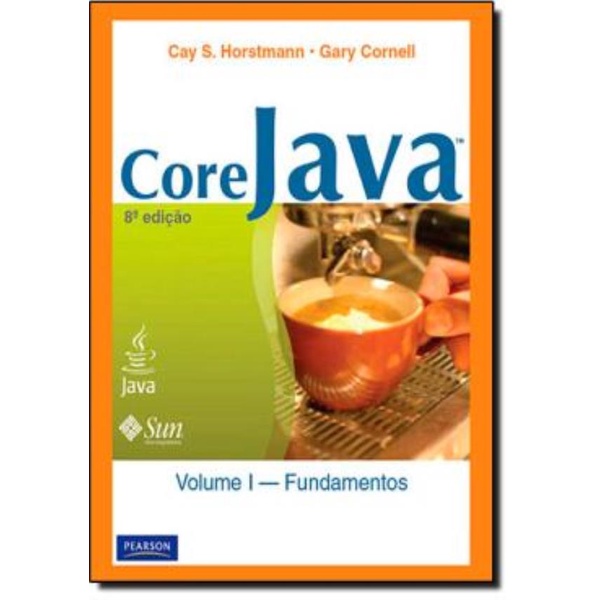 Livro - Core Java - Volume 1 - Fundamentos - 8ª Ed | Shopee Brasil