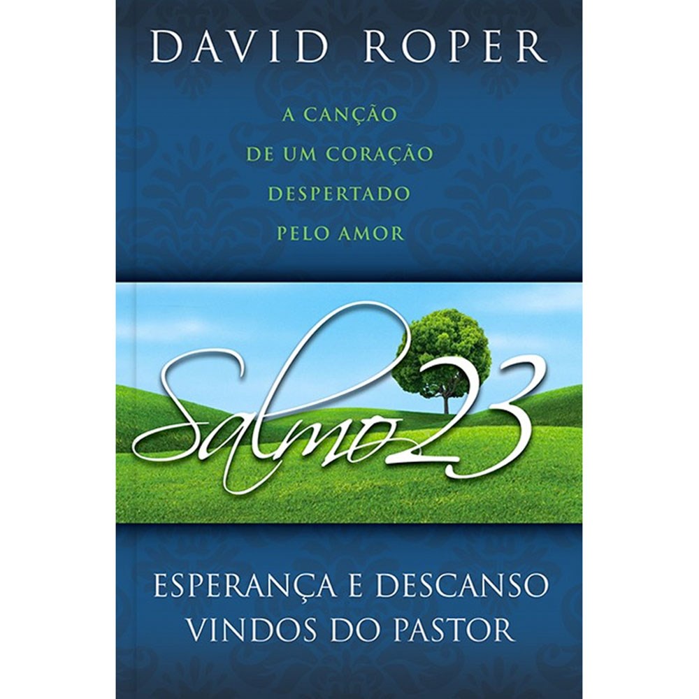 Salmo 23 ¿ Esperança e Descanso Vindos do Pastor | David Roper | Shopee ...