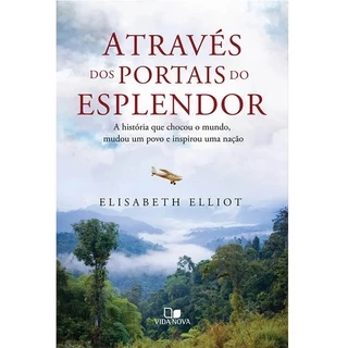 Livro Através Dos Portais Do Esplendor | Elisabeth Elliot em Oferta na Shopee