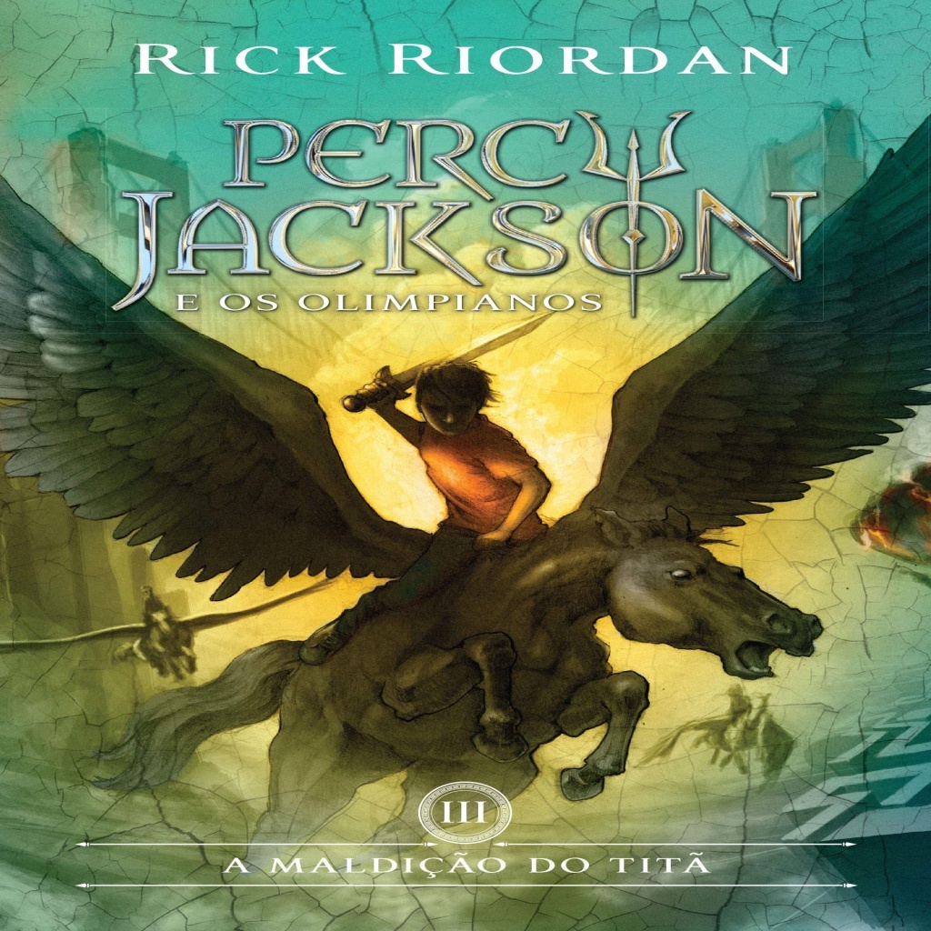 A maldição do Titã - Percy Jackson e os Olimpianos - Livro 3 autor Rick ...