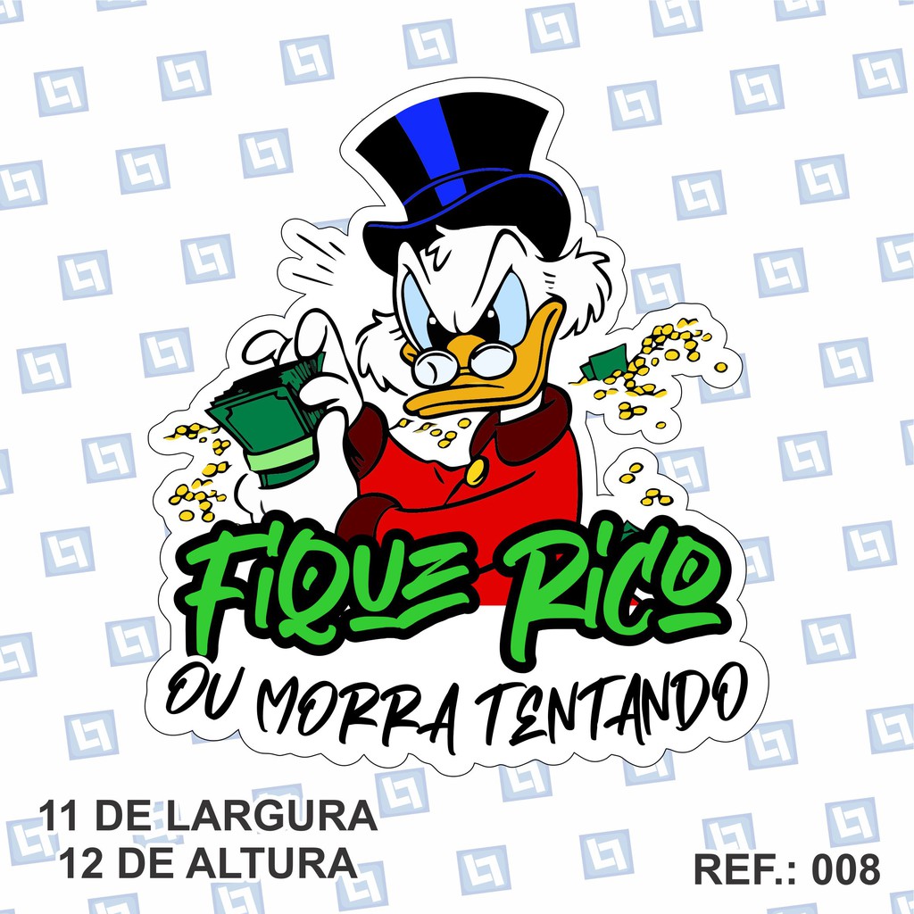 Adesivo Tio Patinhas Fique Rico Ou Morra Tentando Shopee Brasil