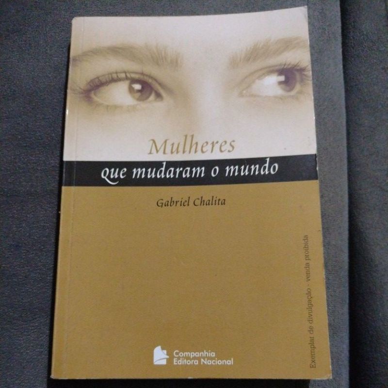 Livro Mulheres Que Mudaram O Mundo Gabriel Chalita Shopee Brasil 0081