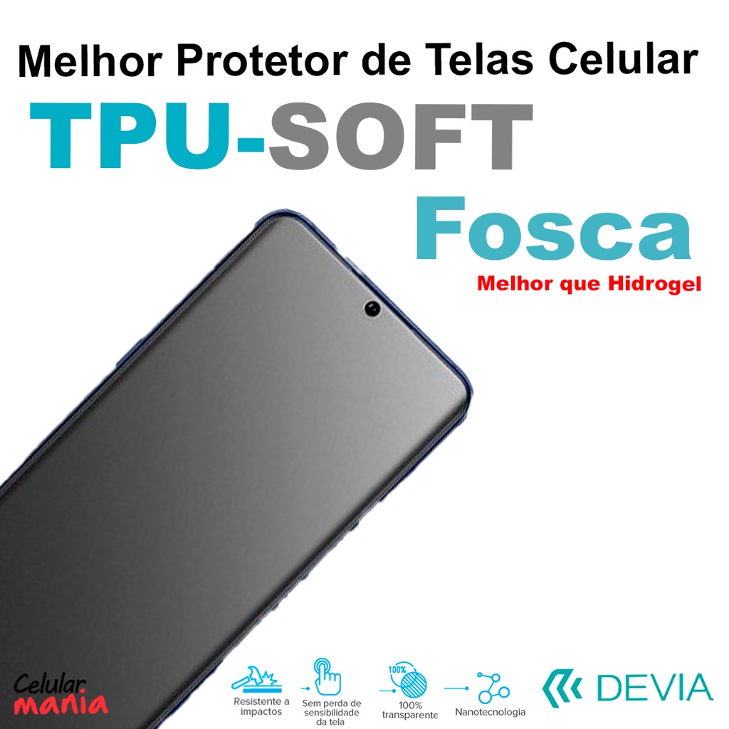 Película Hidrogel Tpu Soft Devia (Frontal - Fosca ) - Qualquer Modelo