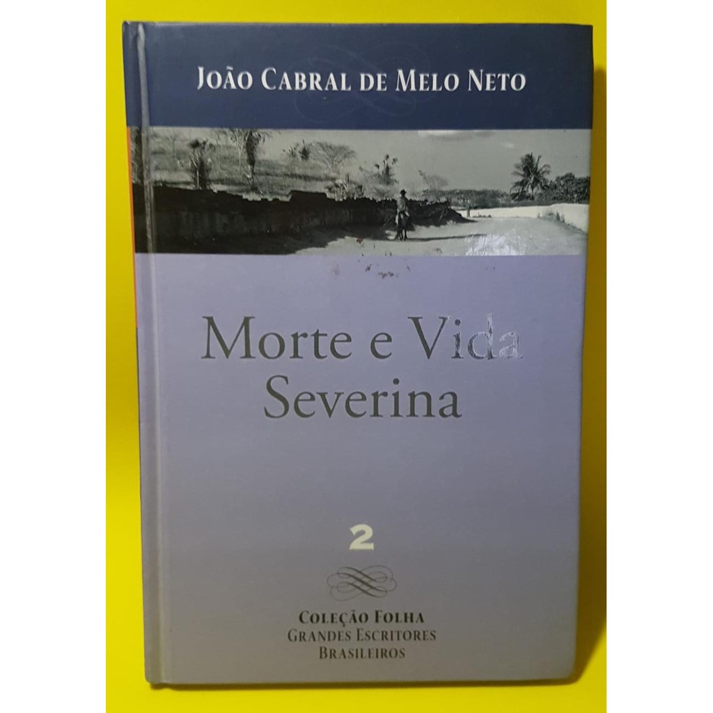 Morte e Vida Severina por João Cabral de Melo Neto - Capa Dura | Shopee ...