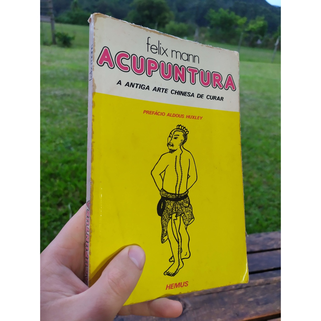 Acupuntura - A antiga arte chinesa de curar - Felix Mann | Shopee Brasil